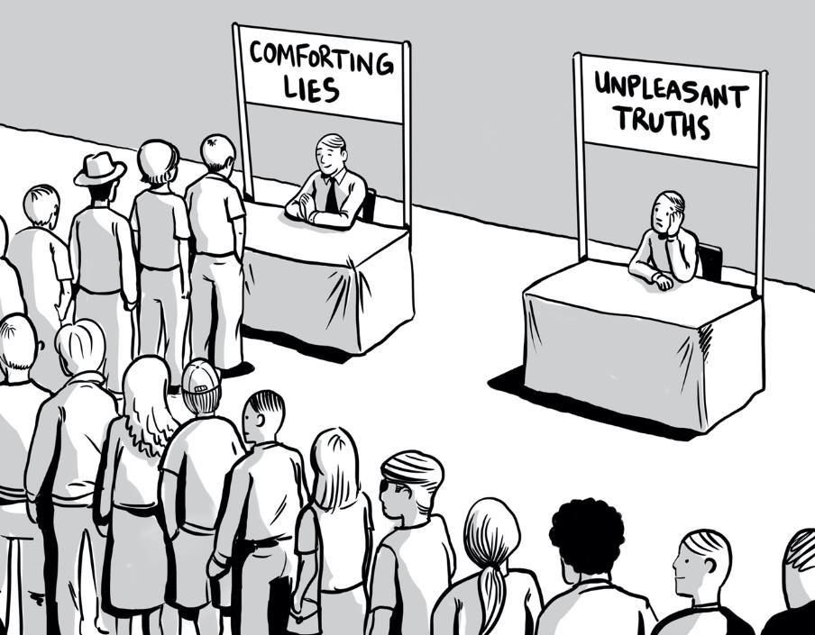 Comforting lies vs. Unpleasant truths 