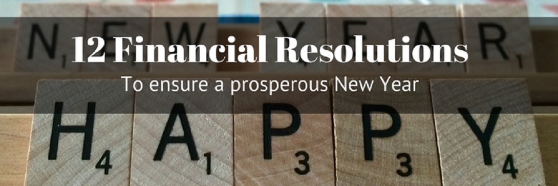 12 financial resolutions to ensure a prosperous New Year