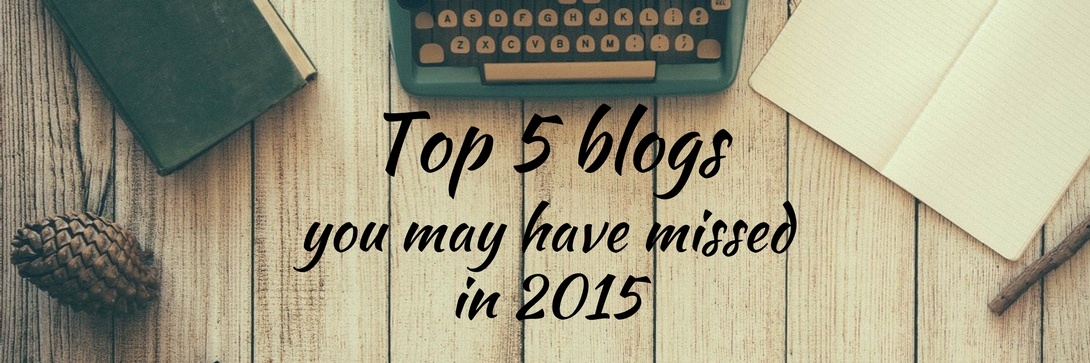 Top 5 blogs you may have missed this year