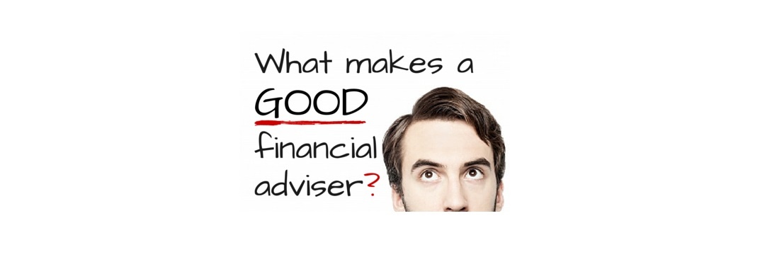 What makes a good financial adviser